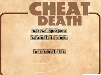 Cheat Death